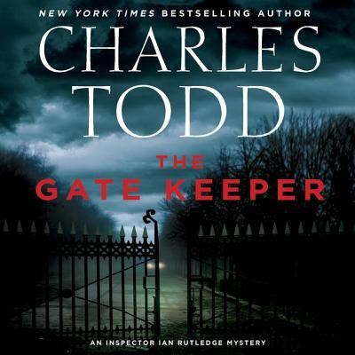 Cover for Charles Todd · The Gate Keeper (CD) (2018)