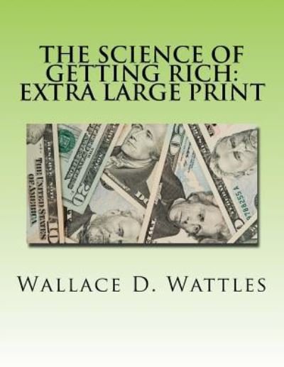 Cover for Wallace D Wattles · The Science of Getting Rich (Paperback Book) (2016)