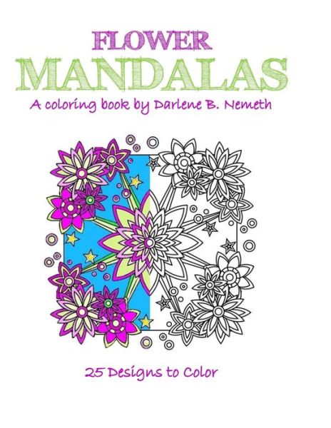 Cover for Darlene B Nemeth · Flower Mandalas (Paperback Book) (2016)