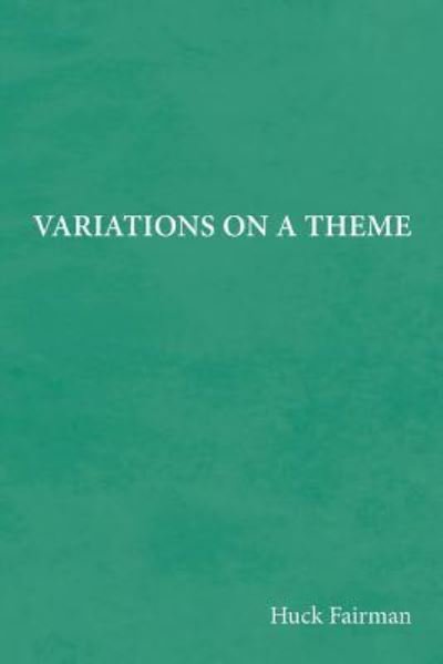 Cover for Huck Fairman · Variations on a Theme (Pocketbok) (2017)