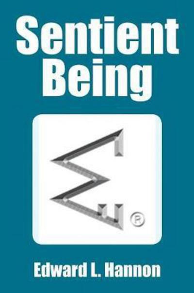 Cover for Edward L. Hannon · Sentient Being (Paperback Book) (2018)