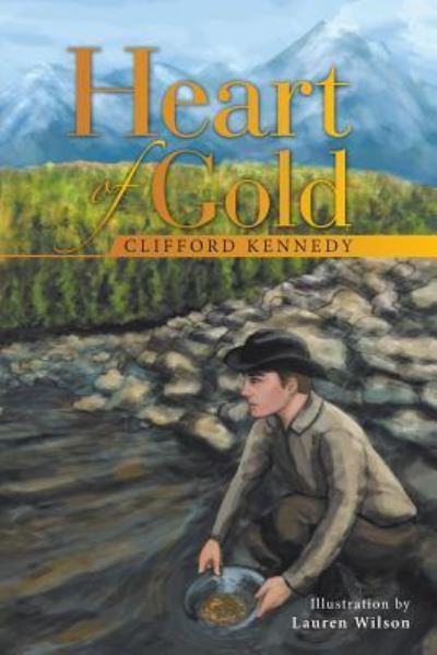 Cover for Clifford Kennedy · Heart of Gold (Paperback Book) (2018)