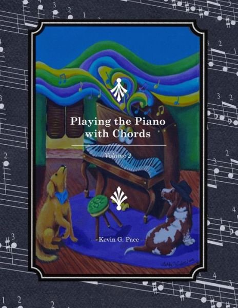Cover for Kevin G Pace · Playing the Piano With Chords - 2 (Paperback Bog) (2017)