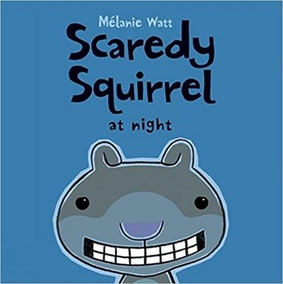 Cover for Melanie Watt · Scaredy Squirrel at Night (Paperback Book) [Reprint edition] (2012)