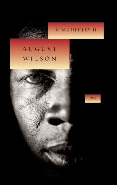 Cover for August Wilson · King Hedley II (Hardcover Book) (2008)