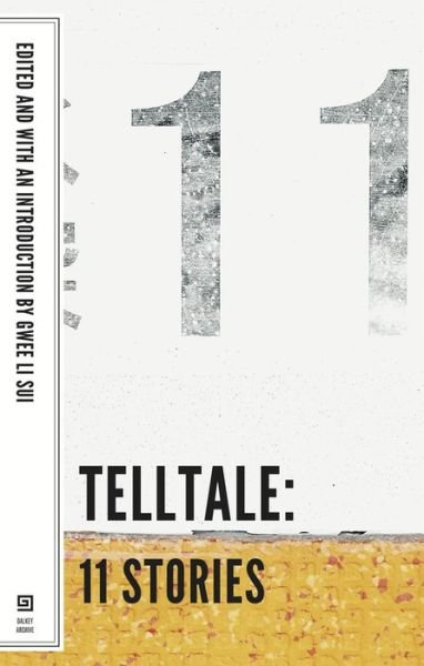 Cover for Gwee Li Sui · Telltale: 11 Stories (Pocketbok) (2013)