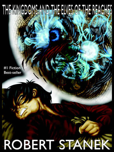 Cover for Robert Stanek · The Kingdoms and the Elves of the Reaches (Paperback Book) [Keeper Martin's Tales, Book 1, Special Illustrated edition] (2006)