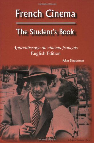 Cover for Alan J. Singerman · French Cinema: The Student's Book (Paperback Book) [English Ed edition] (2006)