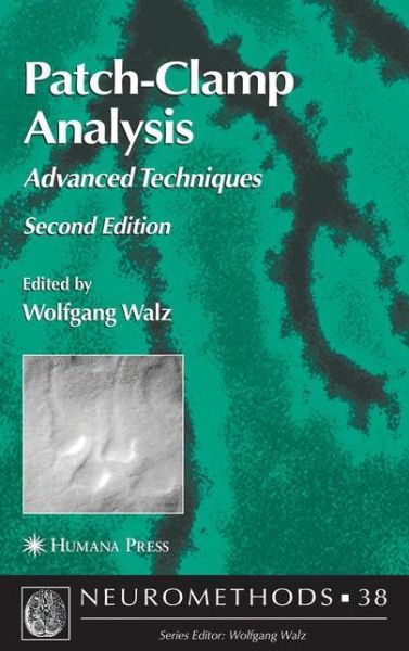 Cover for Wolfgang Walz · Patch-Clamp Analysis: Advanced Techniques - Neuromethods (Hardcover Book) [2nd ed. 2007 edition] (2007)
