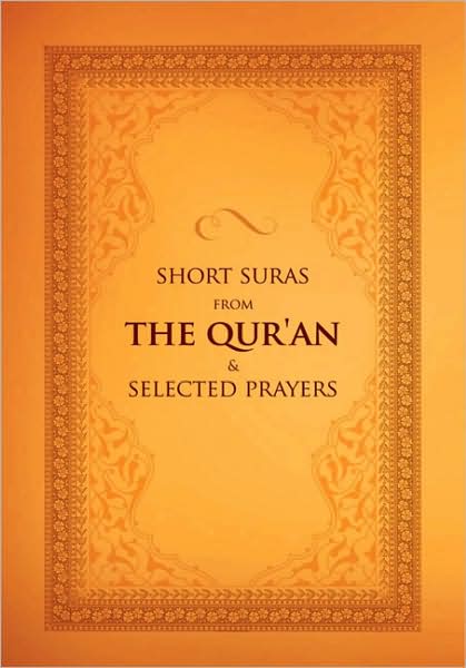 Cover for Ali Unal · Short Suras from the Quran &amp; Selected Prayers: and Selected Prayers (Paperback Book) (2010)