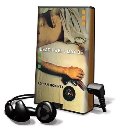 Cover for Adrian McKinty · Dead I Well May Be (N/A) (2007)