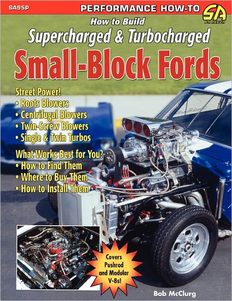 Cover for Bob Mcclurg · How to Build Supercharged &amp; Turbocharged Small-block Fords (Paperback Book) (2005)