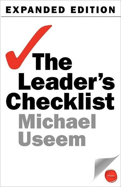 Cover for Michael Useem · The Leader's Checklist, Expanded Edition: 15 Mission-Critical Principles (Paperback Book) [Expanded edition] (2011)