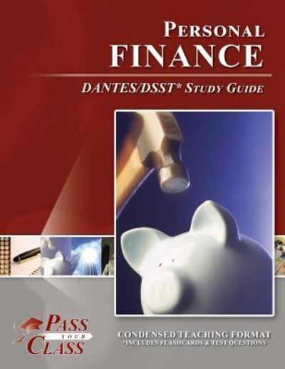 Personal Finance DANTES / DSST Test Study Guide - Passyourclass - Livros - Breely Crush Publishing - 9781614336051 - 16 de outubro de 2018