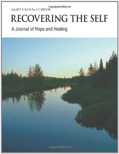 Cover for David Roberts · Recovering the Self: a Journal of Hope and Healing (Vol. Iii, No. 3) -- Focus on Health (Pocketbok) (2011)