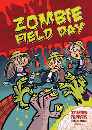 Cover for Nadia Higgins · Zombie Field Day (Zombie Zappers) (Hardcover Book) (2014)