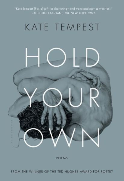 Hold Your Own - Kate Tempest - Livros - Bloomsbury Publishing PLC - 9781632862051 - 10 de março de 2015