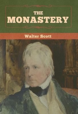Cover for Walter Scott · The Monastery (Inbunden Bok) (2022)