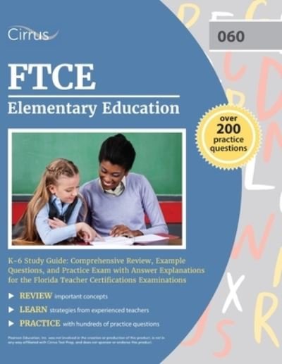 Cover for Cox · FTCE Elementary Education K-6 Study Guide: Comprehensive Review, Example Questions, and Practice Exam with Answer Explanations for the Florida Teacher Certifications Examinations (Paperback Bog) (2022)