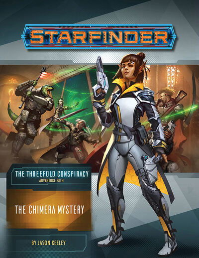 Starfinder Adventure Path: The Chimera Mystery (The Threefold Conspiracy 1 of 6) - Jason Keeley - Livros - Paizo Publishing, LLC - 9781640782051 - 10 de março de 2020