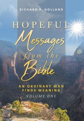 Cover for Richard P Holland · Hopeful Messages from The Bible (Hardcover Book) (2022)