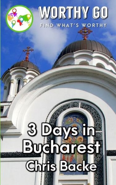 Cover for Chris Backe · 3 Days in Bucharest (Paperback Book) (2020)