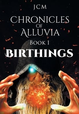 Cover for Jcm · Chronicles of Alluvia (Bok) (2022)