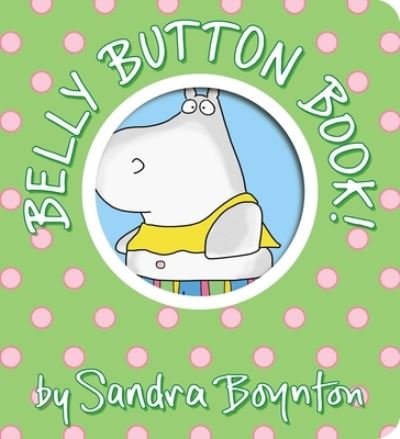 Cover for Sandra Boynton · Belly Button Book! - Boynton on Board (Kartongbok) (2023)