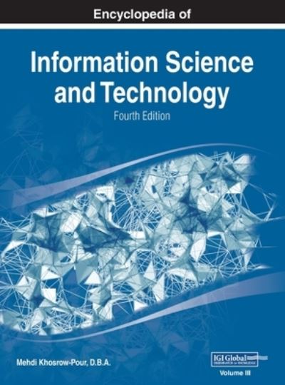 Cover for D.B.A. Mehdi Khosrow-Pour · Encyclopedia of Information Science and Technology, Fourth Edition, VOL 3 (Hardcover Book) (2017)