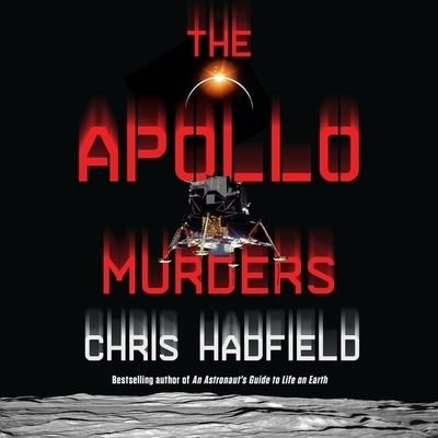 Cover for Chris Hadfield · The Apollo Murders Lib/E (CD) (2021)