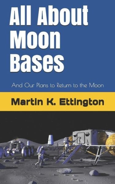 Cover for Martin K Ettington · All About Moon Bases (Paperback Book) (2019)