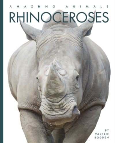 Cover for Valerie Bodden · Rhinoceroses (N/A) (2022)