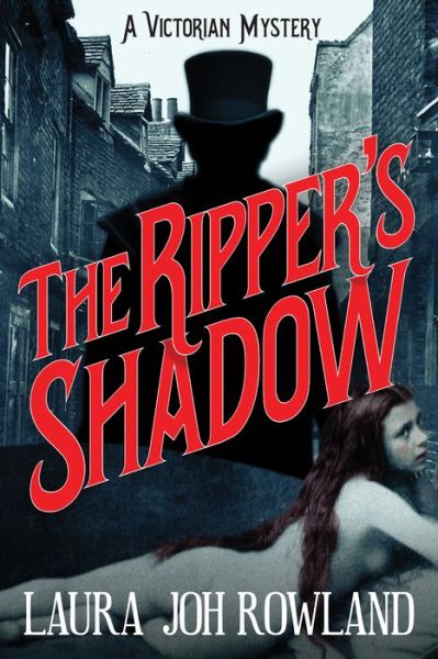 Cover for Laura Joh Rowland · The Ripper's Shadow: A Victorian Mystery (Hardcover Book) [First edition. edition] (2017)