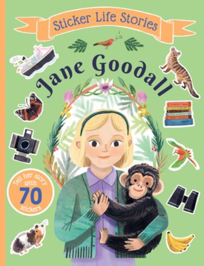 Cover for Evie Daye · Sticker Life Stories Jane Goodall (Book) (2024)