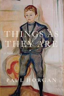 Cover for Paul Horgan · Things As They Are (Gebundenes Buch) (2023)