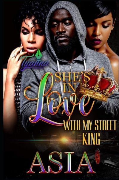 Cover for Asia · She's in Love with My Street King (Paperback Bog) (2019)
