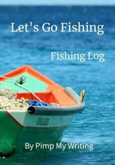 Cover for Pimp My Writing · Let's Go Fishing (Taschenbuch) (2019)