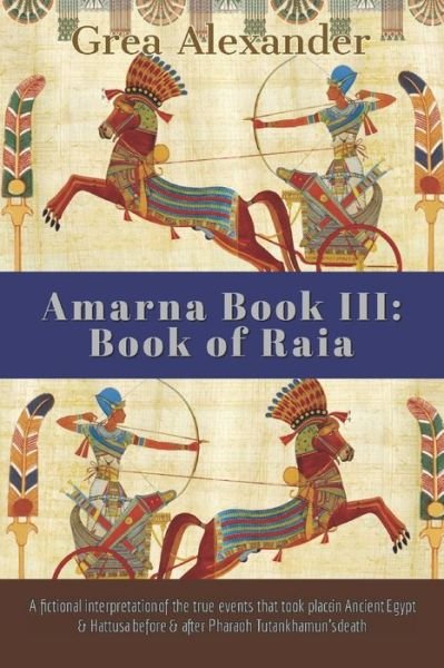 Cover for Grea Alexander · Amarna Book III (Taschenbuch) (2019)