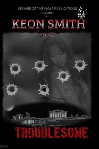 Cover for Keon Smith · Troublesome (Pocketbok) (2018)