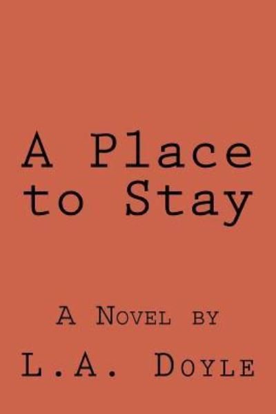 Cover for L A Doyle · A Place to Stay (Paperback Bog) (2018)