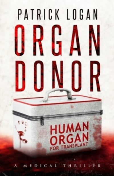 Cover for Patrick Logan · Organ Donor (Paperback Book) (2018)