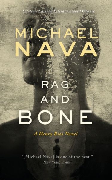 Cover for Michael Nava · Rag and Bone - A Henry Rios Novel (Paperback Book) (2020)