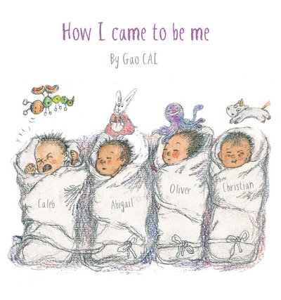 Cover for Gao Cai · How I came to be Me (Hardcover Book) (2018)