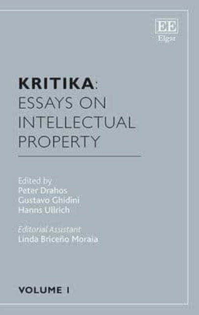 Cover for Peter Drahos · Kritika: Essays on Intellectual Property: Volume 1 - Kritika: Essays on Intellectual Property (Hardcover Book) (2015)