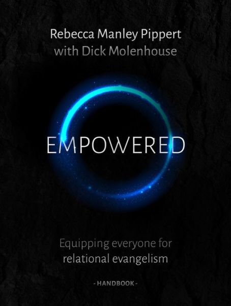 Cover for Rebecca Manley Pippert · Empowered Handbook: Equipping everyone for relational evangelism - Empowered (Paperback Book) (2016)