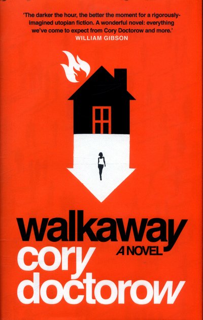 Cover for Cory Doctorow · Walkaway (Hardcover Book) (2017)
