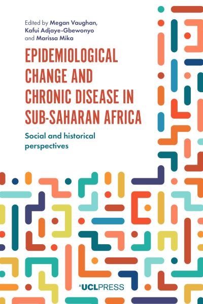 Cover for Epidemiological Change and Chronic Disease in Sub-Saharan Africa: Social and Historical Perspectives (Pocketbok) (2021)