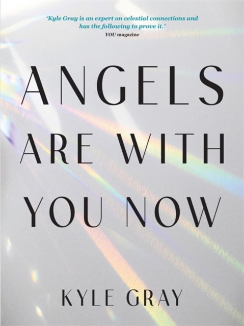 Cover for Kyle Gray · Angels Are with You Now (Taschenbuch) (2025)