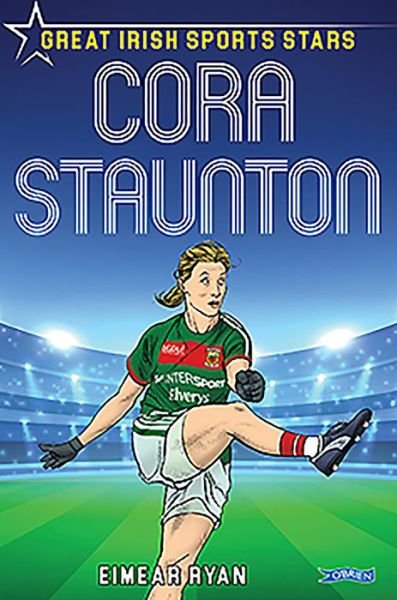 Cover for Eimear Ryan · Cora Staunton: Great Irish Sports Stars - Great Irish Sports Stars (Taschenbuch) (2019)