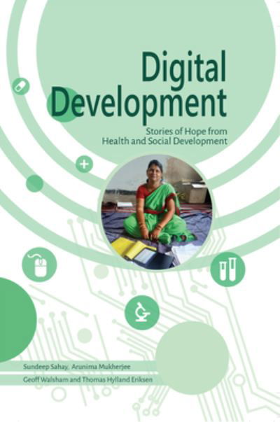 Cover for Sundeep Sahay · Digital Development : Stories of hope from health and social development (Innbunden bok) (2022)